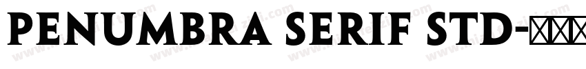 Penumbra Serif Std字体转换